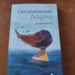 Circunstancias frágiles: crítica literaria de Eddie Morales Piña