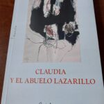 Claudia y el abuelo lazarillo: crítica literaria de Eddie Morales Piña